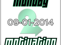 Monday Motivation 09-01-2014