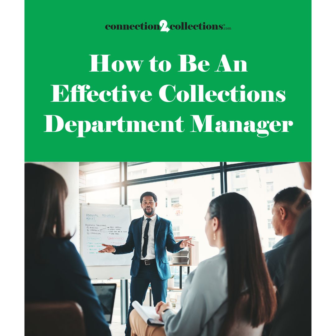 How To Be An Effective Collections Department Manager