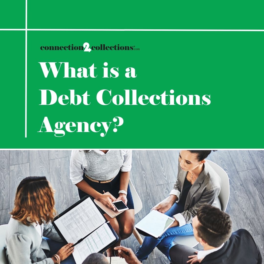 What is a Debt Collections Agency?