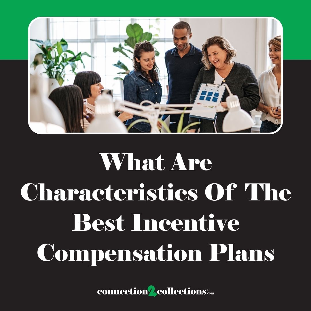 what are characteristics of the best incentive compensation plans