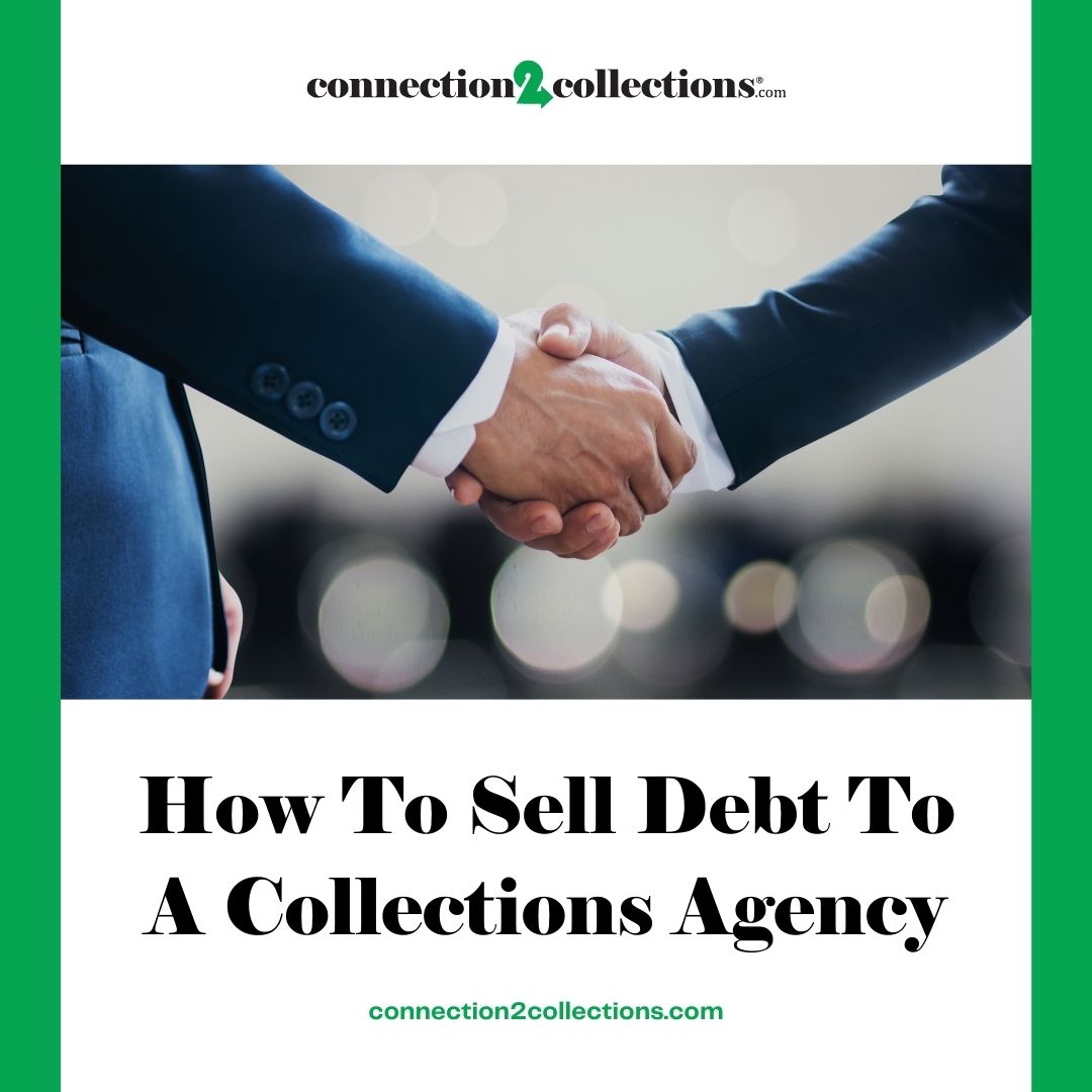 How To Sell Debt To A Collections Agency