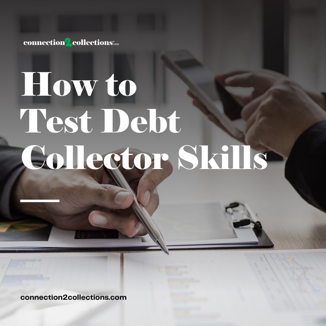 how to test debt collector skills