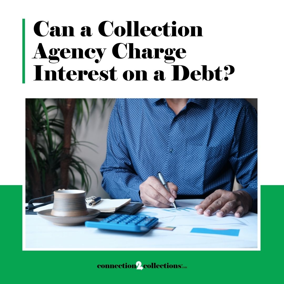 can a collection agency charge interest on a debt