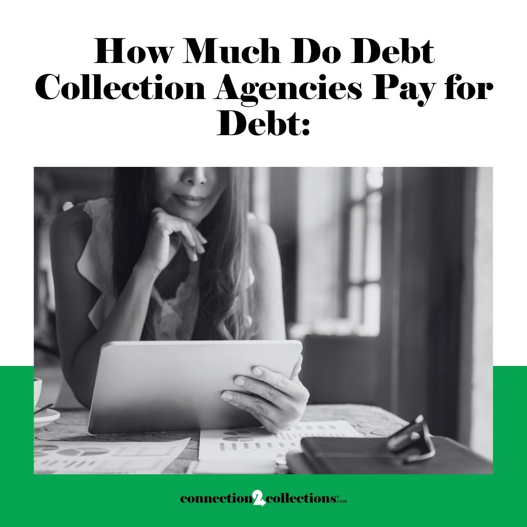 how much do debt collection agencies pay for debt