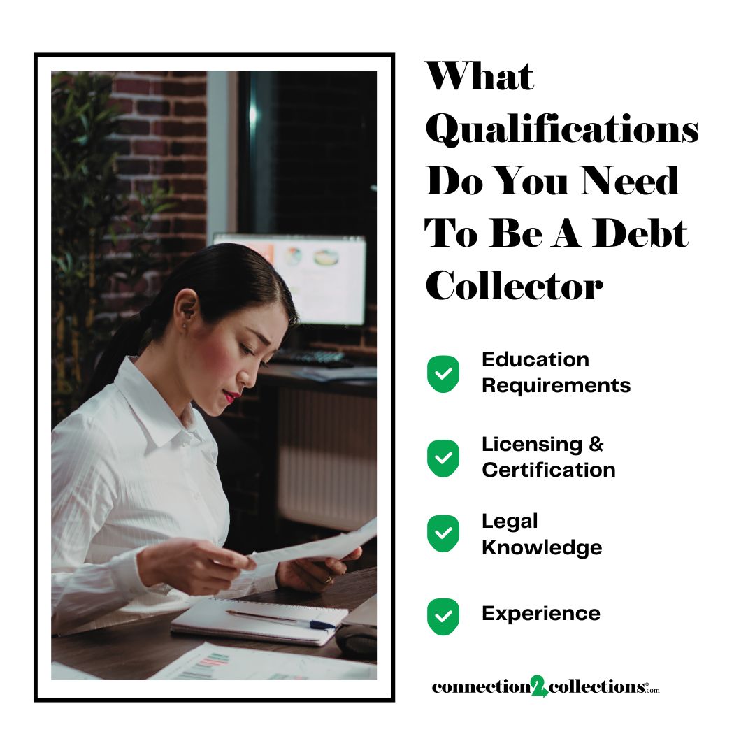 a list of qualifications you need to become a debt collector