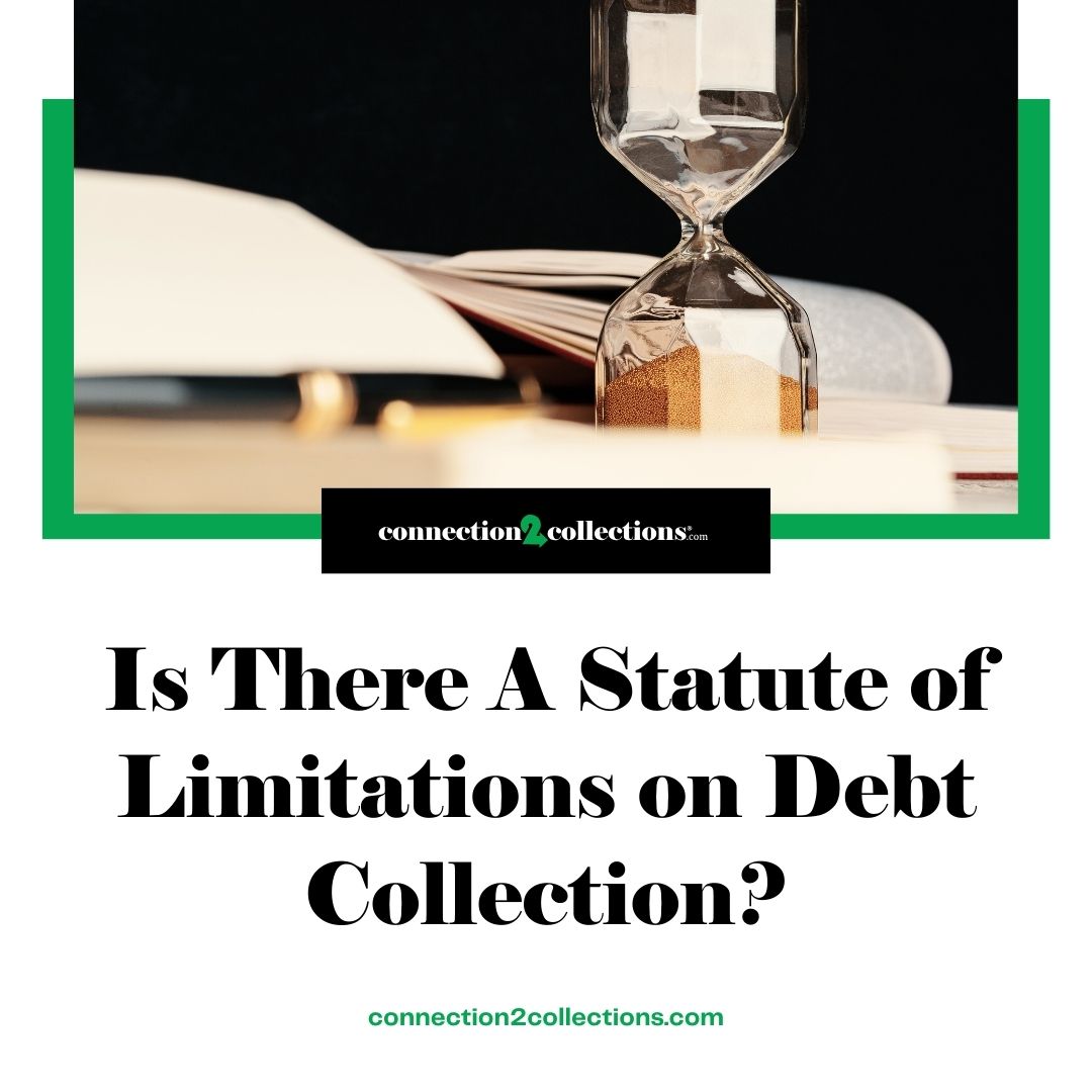 is there a statue of limitations on debt collection