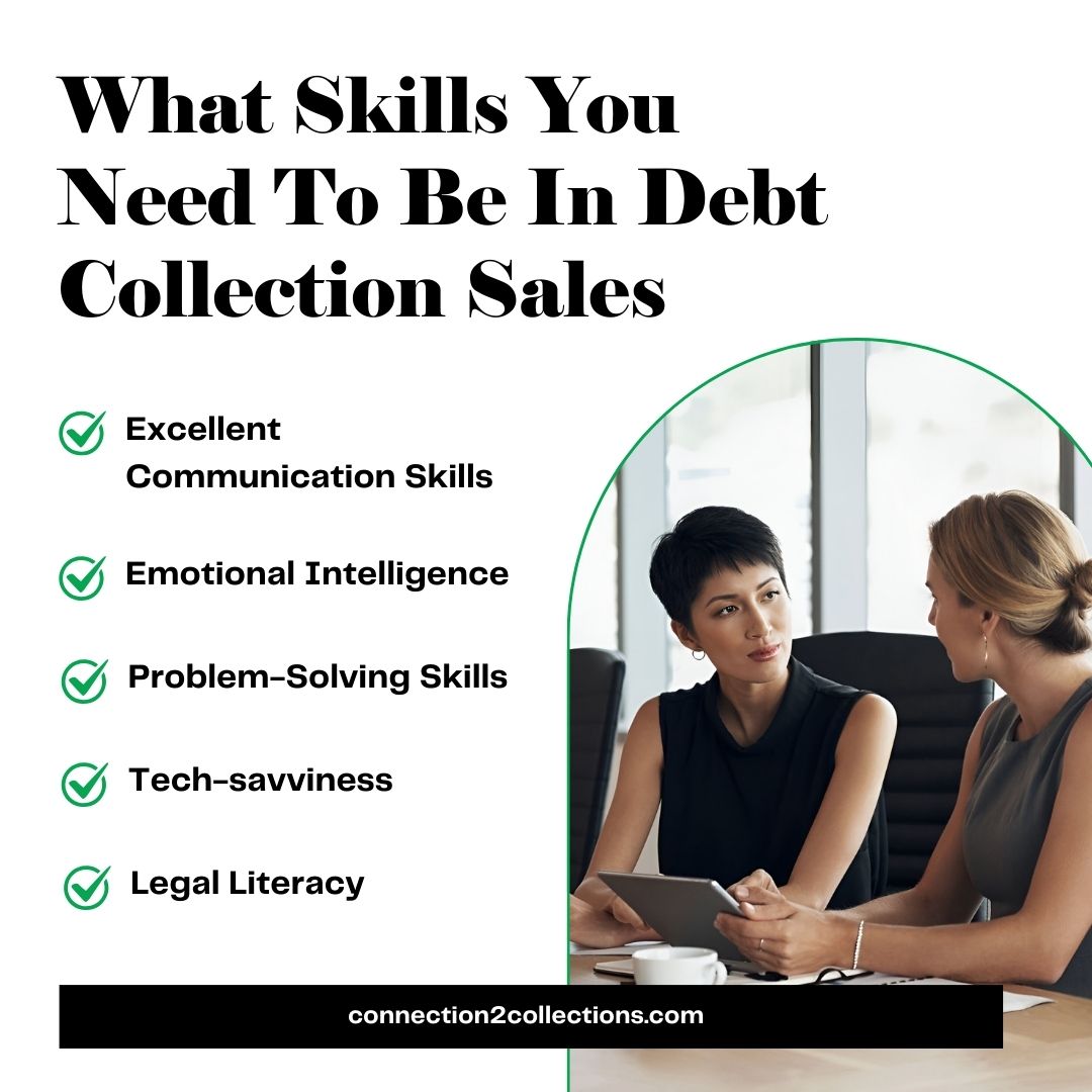 what skills you need to be in debt collections sales